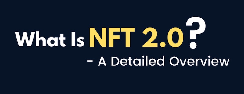 什么是 NFT 2.0